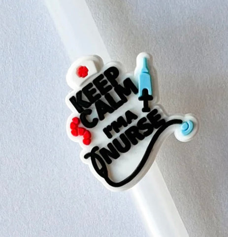 Keep Calm I'm a Nurse Straw Accessory